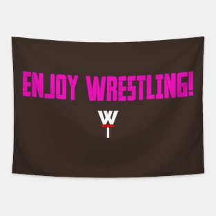 Enjoy Wrestling Elegant 2! Tapestry