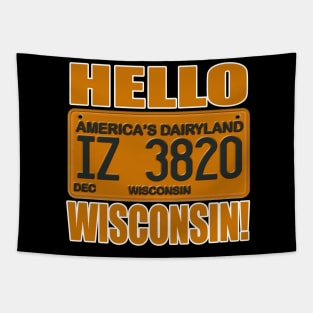 That '70s Show License Plate HELLO WISCONSIN! Tapestry