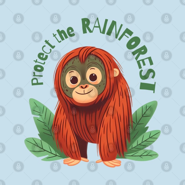 Protect the rainforest - Baby Orangutan by PrintSoulDesigns