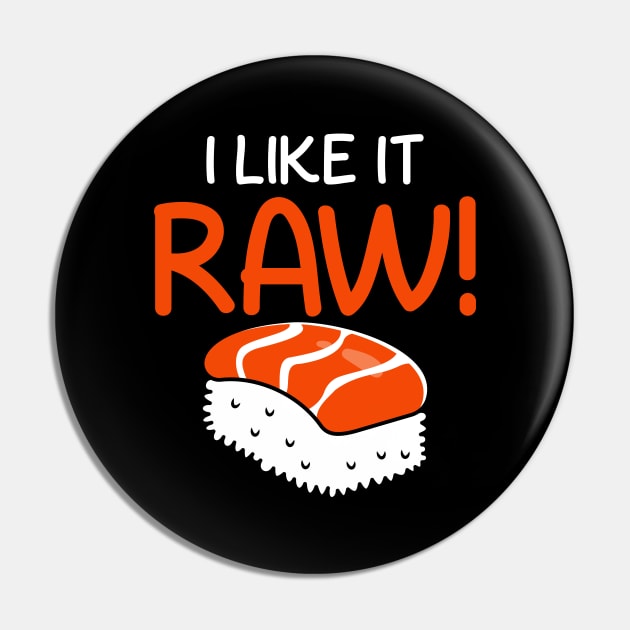 Funny Sushi Saying Design Pin by Realfashion