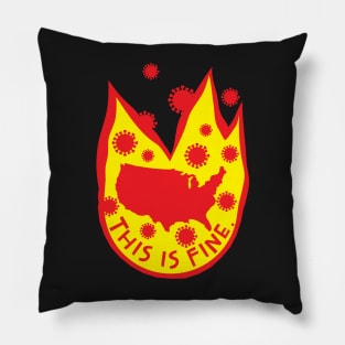 This Is Fine USA 2020 Covid Fire Pillow