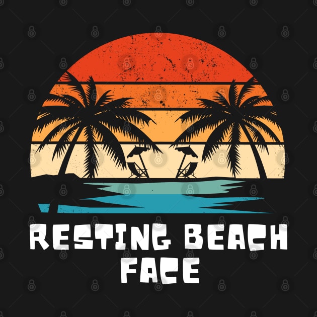 Funny Beach Saying - Resting Beach Face - Summer Vacation Tropical Relaxation by KAVA-X