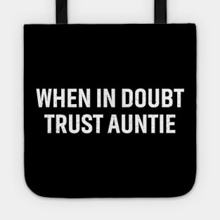 When in doubt, trust Auntie Tote