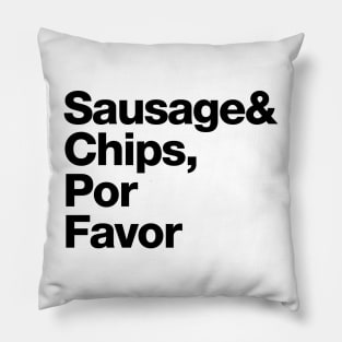 Sausage & Chips, Por Favor Pillow