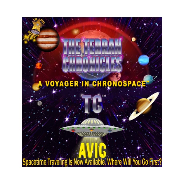 The Terran Chronicles: A Voyager in Chronospace by The Star Voyager