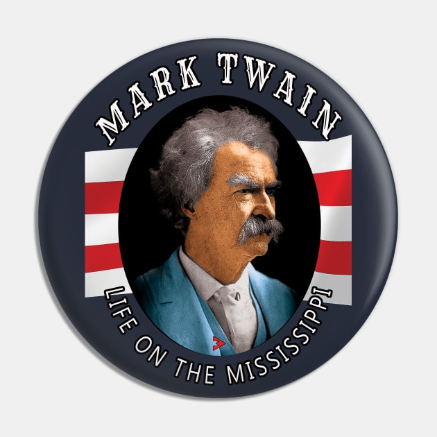 Mark Twain - The Life on Mississippi Pin by Exile Kings 