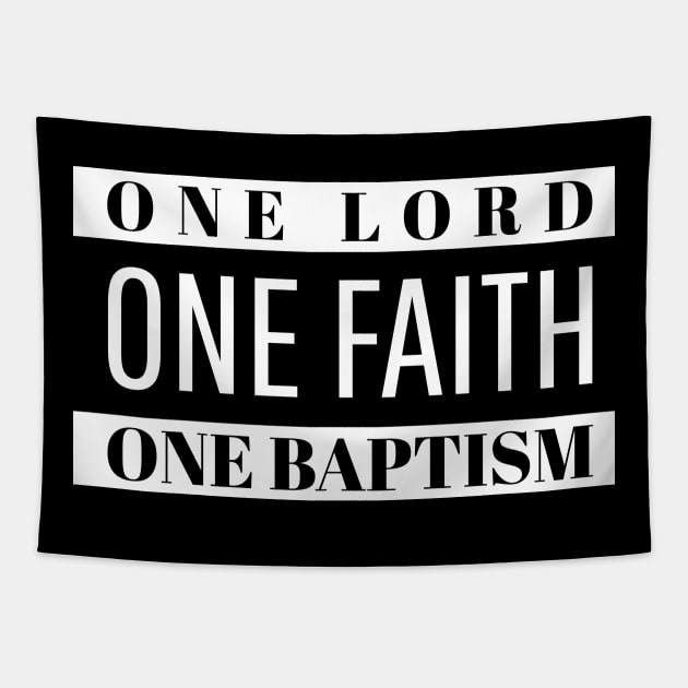 One Lord. One Faith. One Baptism. Tapestry by MyVictory