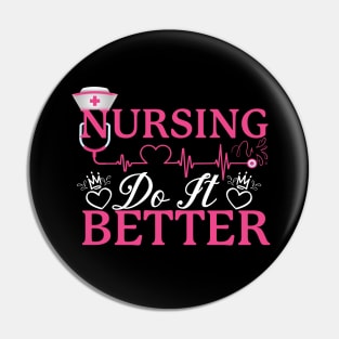 Nursing do it better Pin