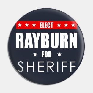 Rayburn For Sheriff Pin