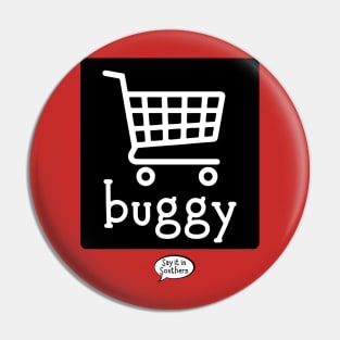 Buggy Pin