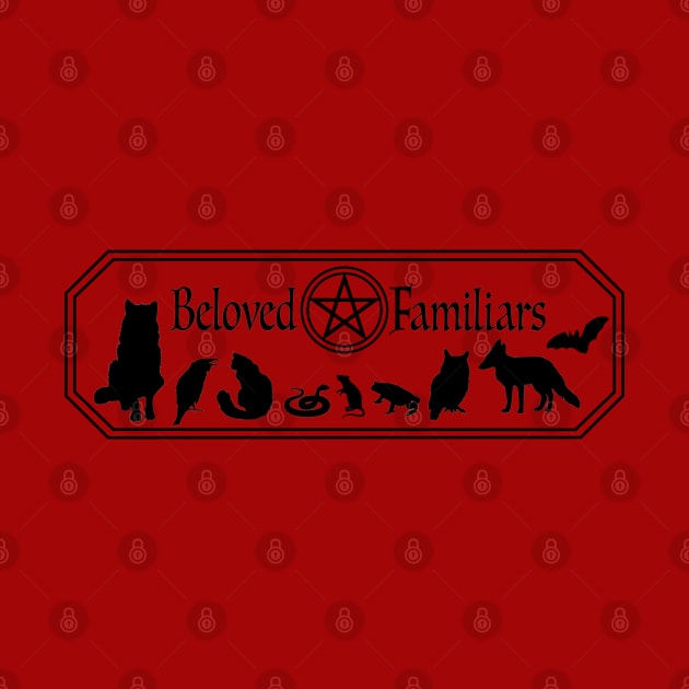 Beloved Familiars by RavenWake