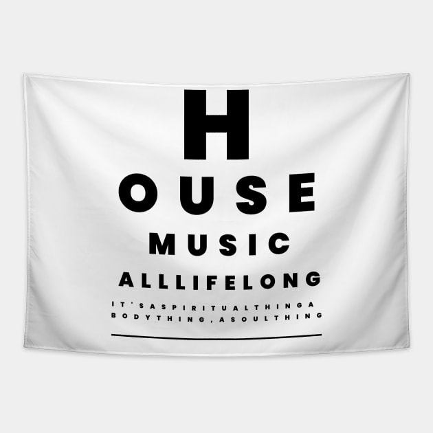 HOUSE MUSIC  - EyeTest (black) Tapestry by DISCOTHREADZ 