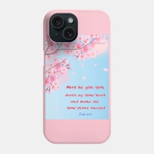 Psalm 20:4 Phone Case