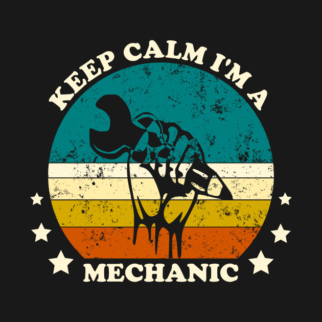 Disover Keep calm i'm a mechanic vintage - Mechanic - T-Shirt