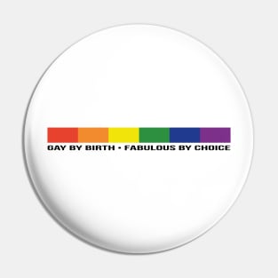 Gay By Birth - Narrow - BLACK Pin