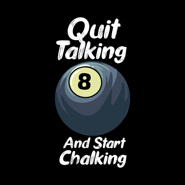 Quit Talking And Start Chalking by maxcode