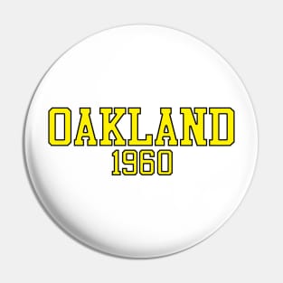 Oakland 1960 (variant) Pin