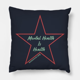 Mental Health Is Health Pillow