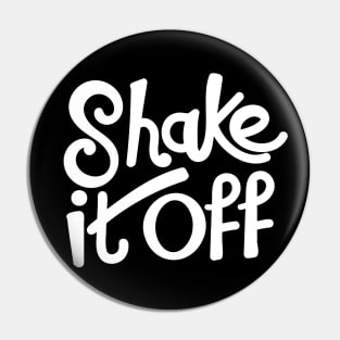 Shake It Off Pin