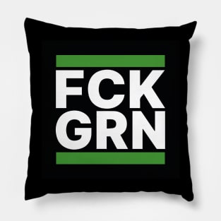 FCK GRN Pillow