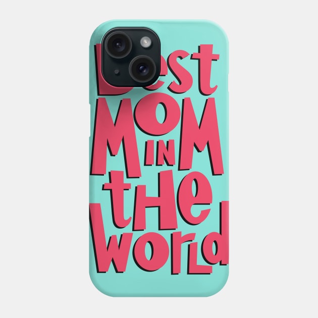 Best Mom Phone Case by AdrianaStore