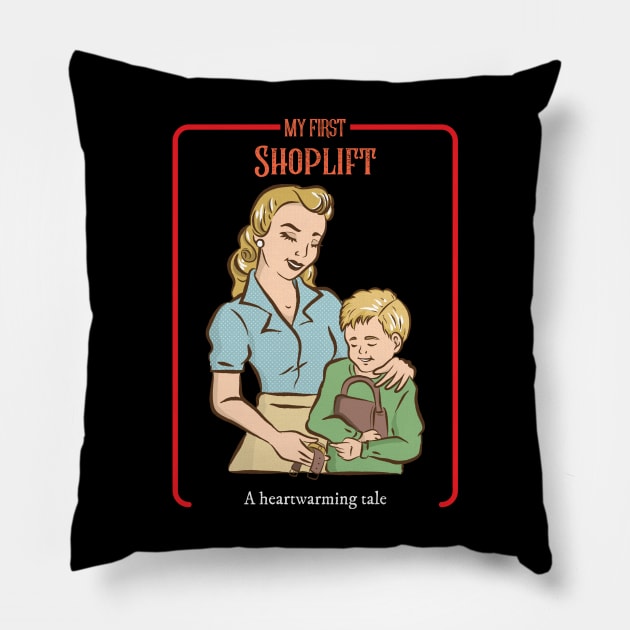 My First Shoplifting Experience - Vintage Dark Humour Pillow by WizardingWorld