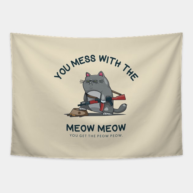 you mess with the meow meow Tapestry by Infectee