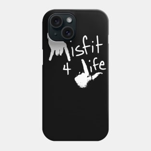 Misfit 4 Life Phone Case