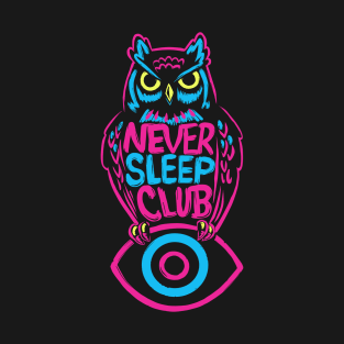 Never Sleep Club T-Shirt