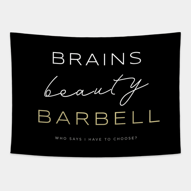 Brains. Beauty. Barbell. Tapestry by happiBod