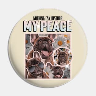 French Bulldog Funny & Cute Pin