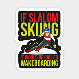 SLALOM SKIING: Slalom Skiing Gift Idea Magnet