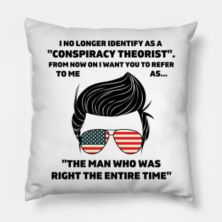 Man I No Longer Identify As A Conspiracy Theorist From Now Pillow