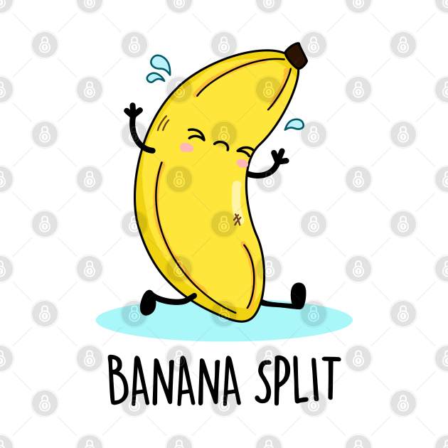 Banana Split Cute Banana Pun Banana Pun TShirt TeePublic