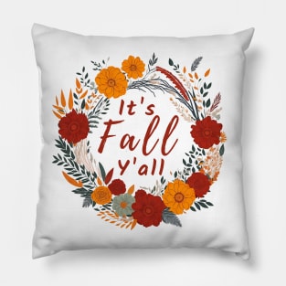 Its Fall Yall Pillow