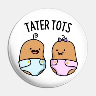 Tater Tots Cute Potato Pun Pin