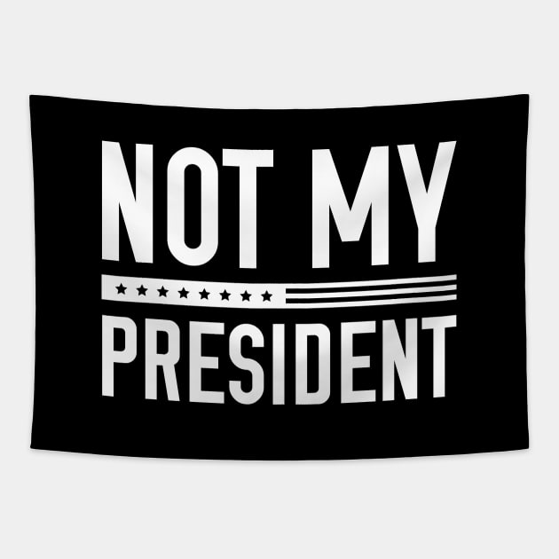 Not My President Tapestry by AmazingVision