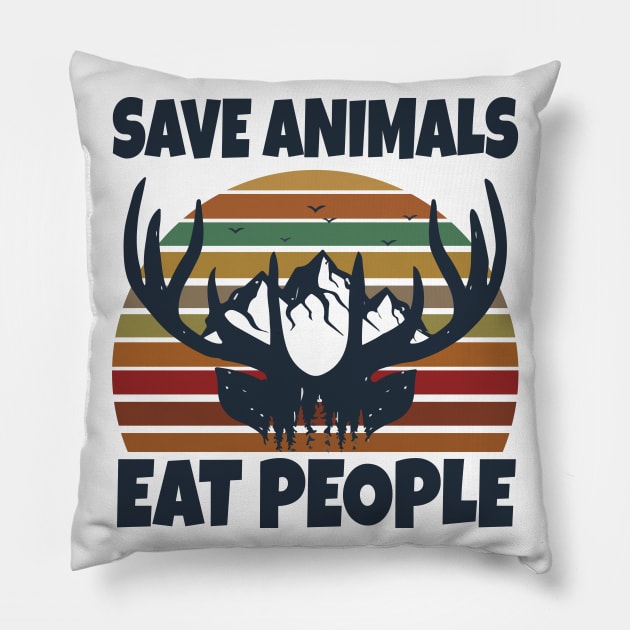 Save Animals Eat People Pillow by Work Memes