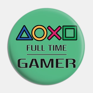 PLAYSTATION FULL TIME GAMER Pin