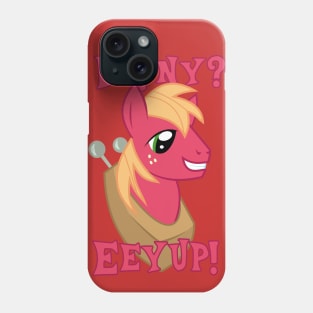 Brony? Eeyup! Phone Case