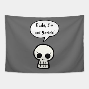 Dude, I'm Not Yorick! Tapestry