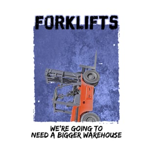 Forklifts Parody T-Shirt