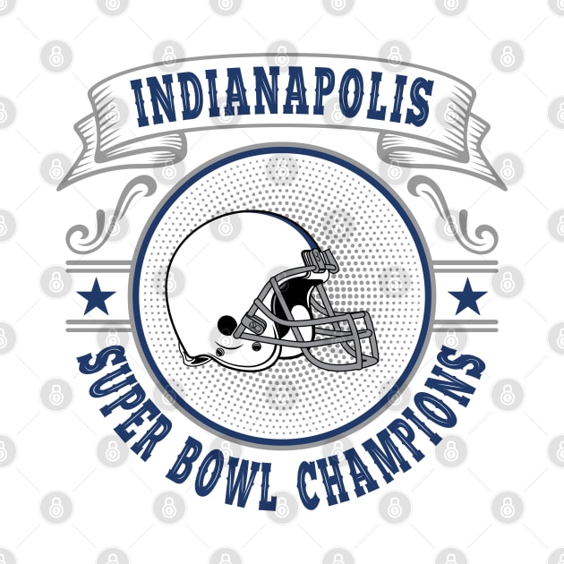 Indianapolis Super Bowl Champions by genzzz72