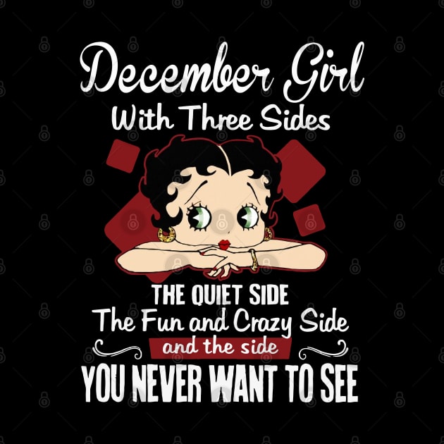 December Girl With Three Sides The Quiet Side Birthday Gifts by HomerNewbergereq