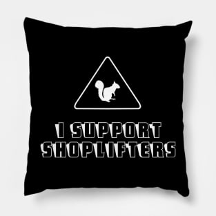 shoplifting squrrel light Pillow