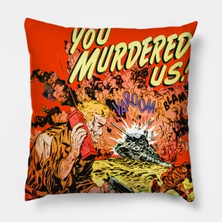 You Murdered Us. Comic Soldiers in War Radio Transmitter Bomb Explosion. Fighting Fronts. Retro Vintage Pillow