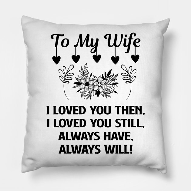 Best Gifts for Wife for Valentines Day, Mothers Day, Anniversary, Wedding, Birthday Gifts Pillow by NiceTeeBroo