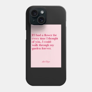 Best love quotes - Alfred Tennyson Phone Case