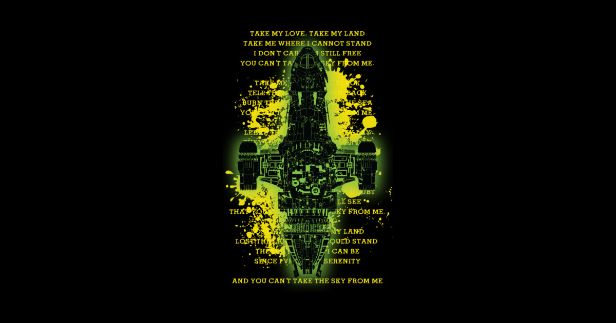 TAKE MY LOVE,TAKE MY LAND... YELLOW VERSION - Firefly - Sticker | TeePublic