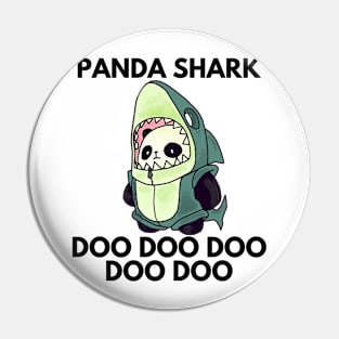 Just a Panda Who loves sharks Pin